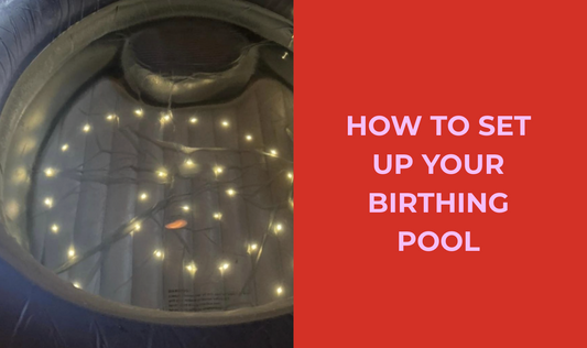 Our Step-by-Step Guide: How to Set Up Your Birthing Pool